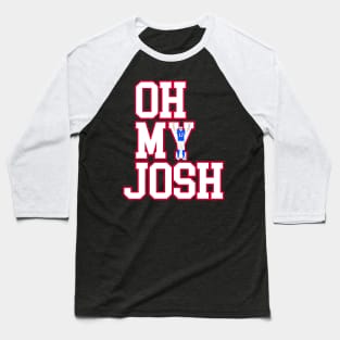 WNY Pride - Oh My Josh - Buffalo Football Baseball T-Shirt